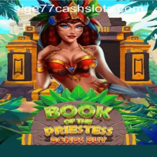 Discover the Mystical World of BookOfThePriestess and Sige77 Cash Slots