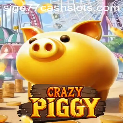 Discover CrazyPiggy: An Exciting Adventure into Sige77 Cash Slots