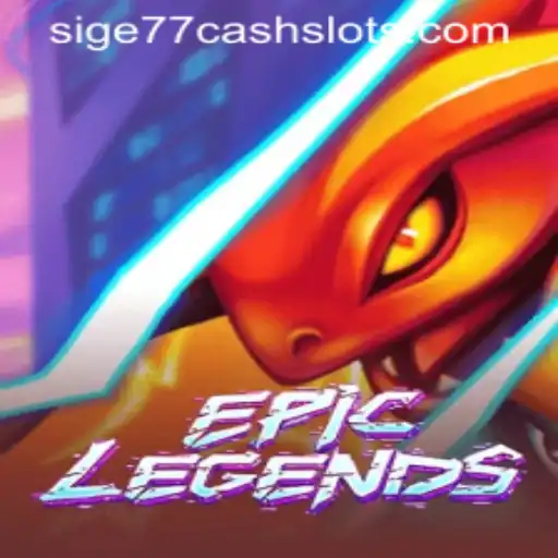 Discover EpicLegends: A Thrilling Adventure with Sige77 Cash Slots