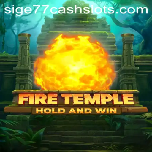 Exploring the Thrilling World of FireTemple and Sige77 Cash Slots