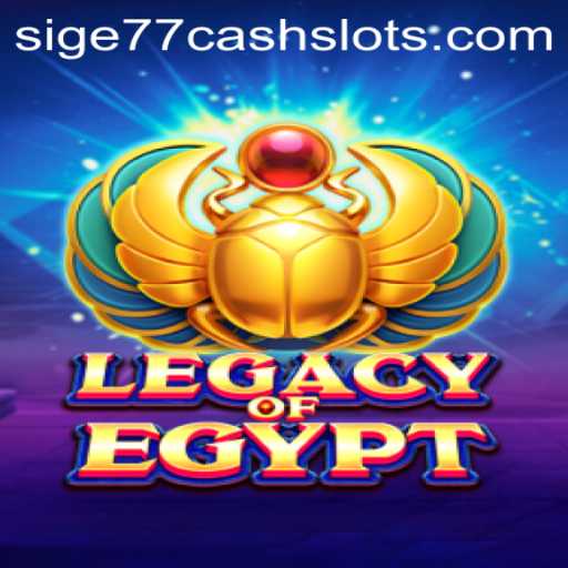 LegacyOfEgypt: Embark on a Timeless Adventure with Sige77 Cash Slots