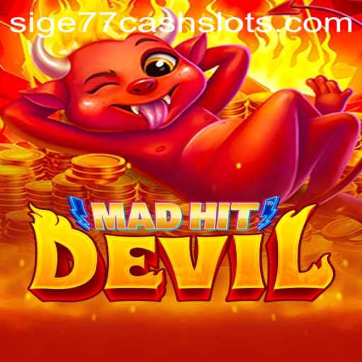 Exploring the World of MadHitDevil and Sige77 Cash Slots