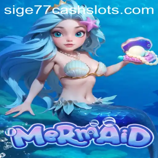 Exploring the Enchanting World of Mermaid: A Dive into Sige77 Cash Slots