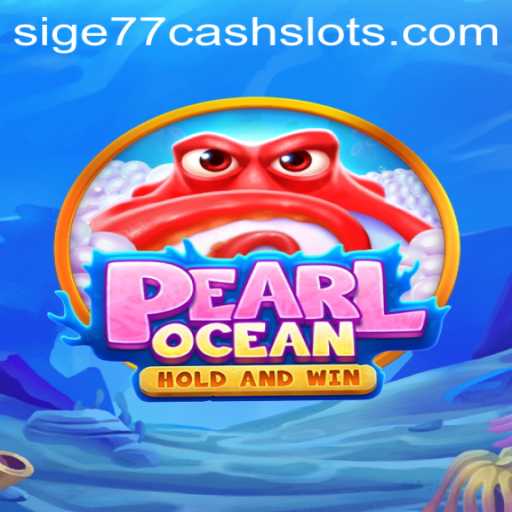 Dive into the World of PearlOcean: An Intriguing Journey with sige77 Cash Slots