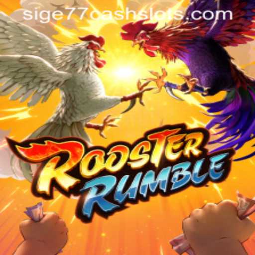 A Comprehensive Guide to RoosterRumble and the Exciting Twist of Sige77 Cash Slots
