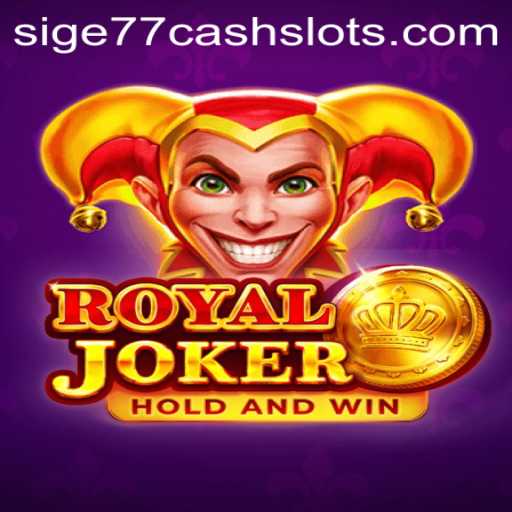 Exploring the Enthralling World of Royaljoker: Sige77 Cash Slots