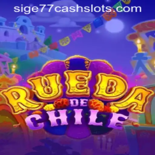 Exploring the Exciting World of RuedaDeChile: A Deep Dive into Sige77 Cash Slots