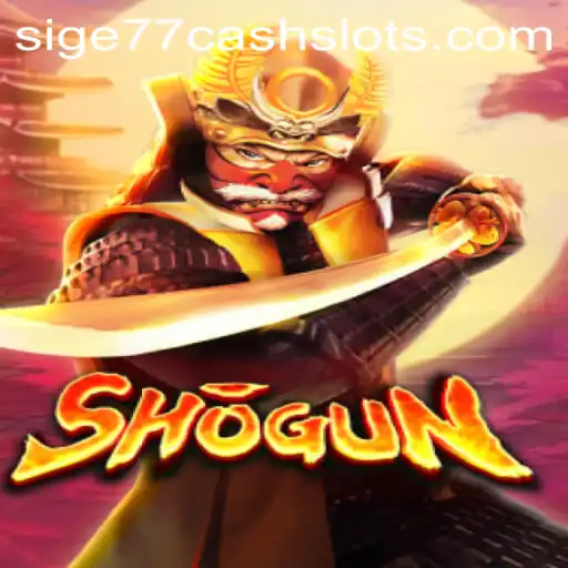 The Intriguing World of Shogun: A Comprehensive Guide to Sige77 Cash Slots