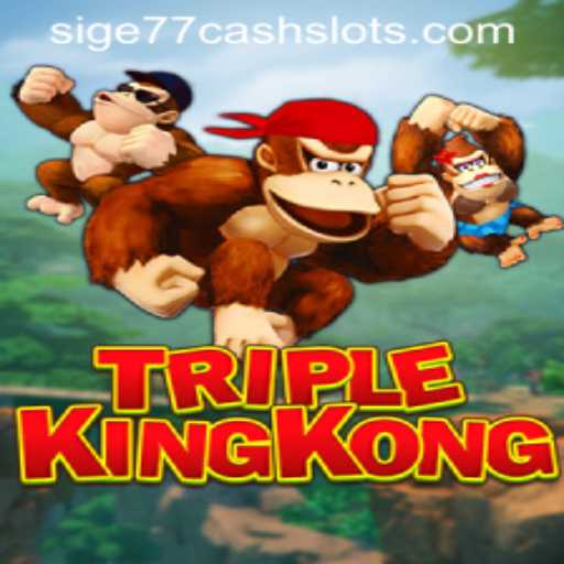 Unveiling the Thrills of TripleKingKong: An Immersive Adventure in Sige77 Cash Slots
