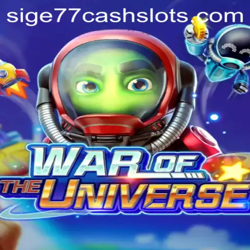 WAROFTHEUNIVERSE: An Epic Gaming Experience Enhanced by Sige77 Cash Slots