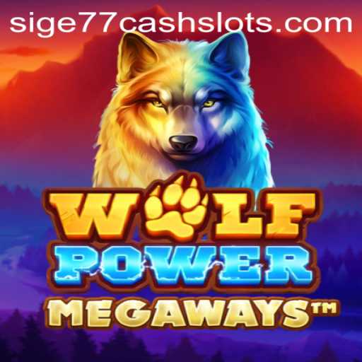Exploring the World of WolfPowerMega: A Mesmerizing Experience in Sige77 Cash Slots