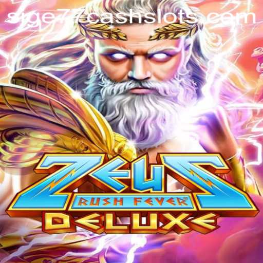Unveiling ZeusRushFeverDeluxe: Discover the Lightning-Paced Gameplay of Sige77's Cash Slots