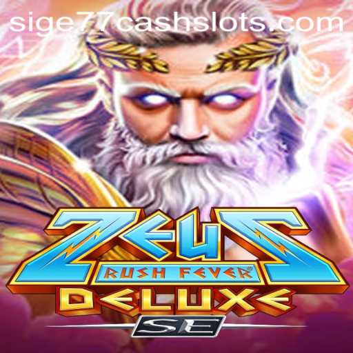 Exploring the Thrilling World of ZeusRushFeverDeluxeSE and the Popularity of Sige77 Cash Slots