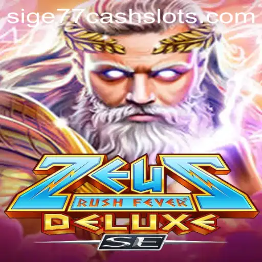 Exploring the Thrilling World of ZeusRushFeverDeluxeSE and the Popularity of Sige77 Cash Slots